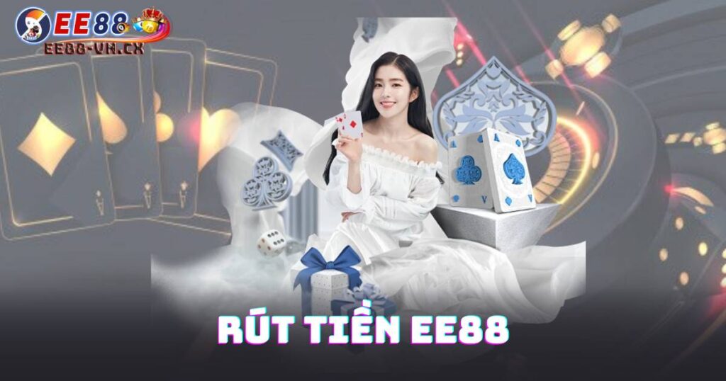 Rút Tiền EE88
