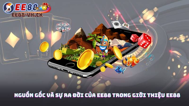 Giới Thiệu EE88 1 Nguồn gốc và sự ra đời của EE88 trong giới thiệu EE88